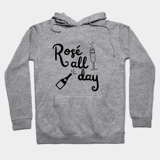 Rose All Day Hoodie by SiebergGiftsLLC